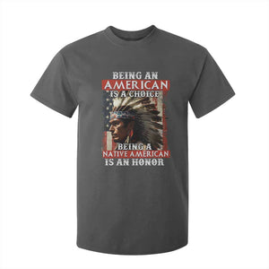 Being An American Is A Choice Being A Native American Is An Honor T Shirt For Kid USA Flag TS11 Dark Heather Print Your Wear