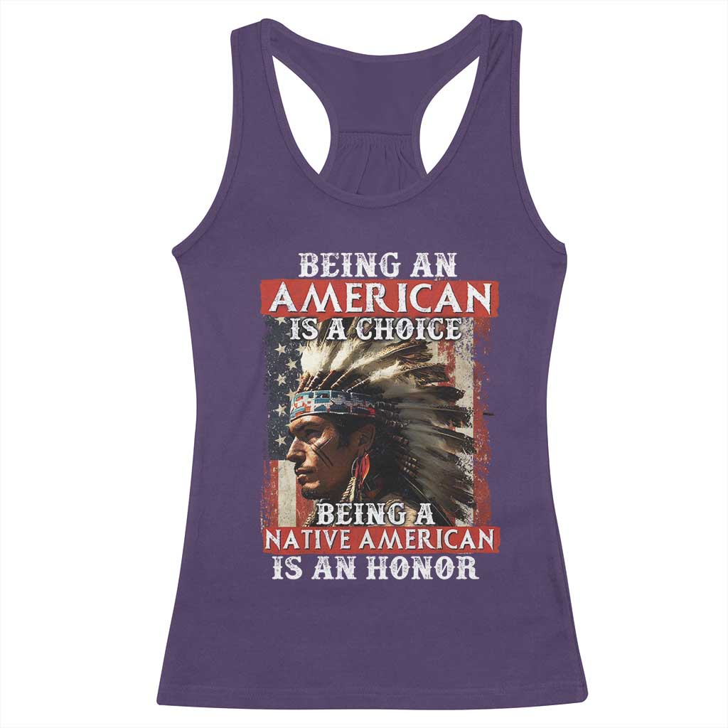 Being An American Is A Choice Being A Native American Is An Honor Racerback Tank Top USA Flag TS11 Purple Print Your Wear