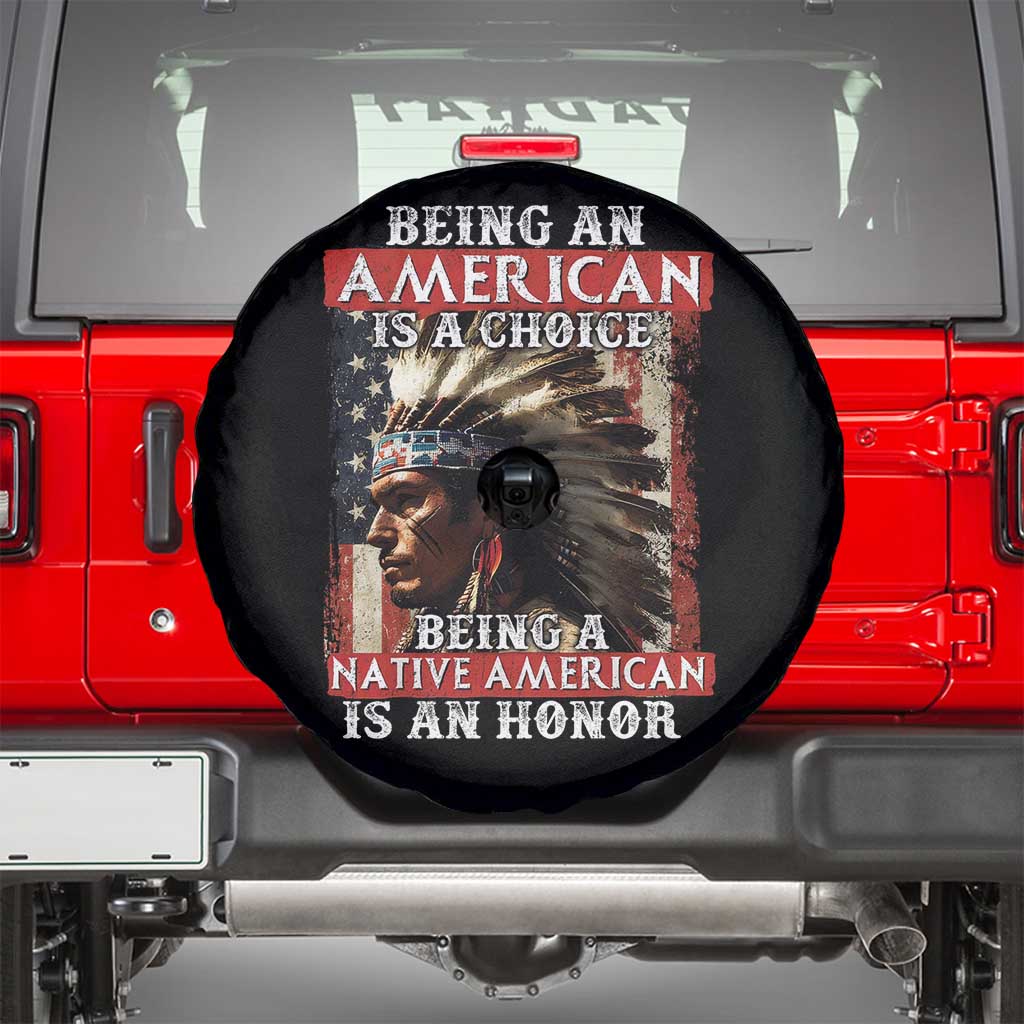 Being An American Is A Choice Being A Native American Is An Honor Spare Tire Cover USA Flag TS11 Black Print Your Wear