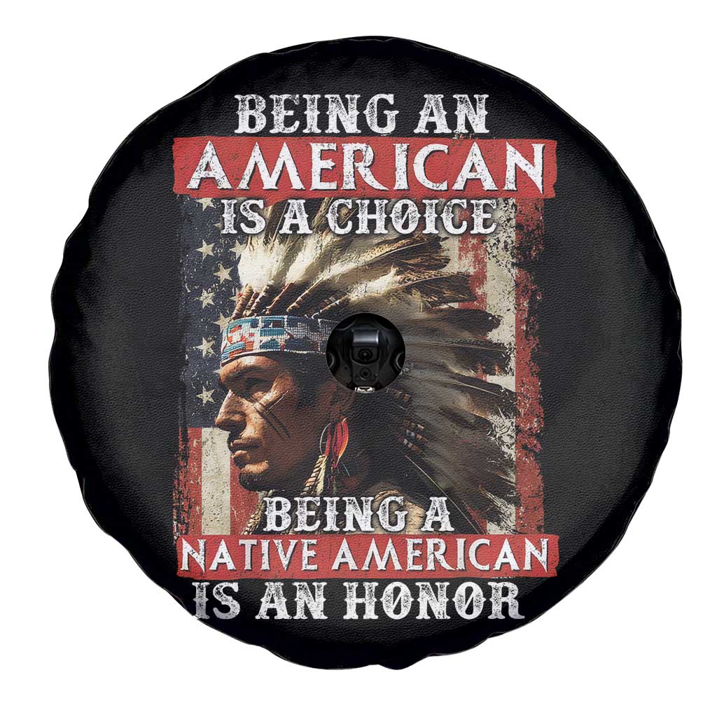 Being An American Is A Choice Being A Native American Is An Honor Spare Tire Cover USA Flag TS11 Print Your Wear