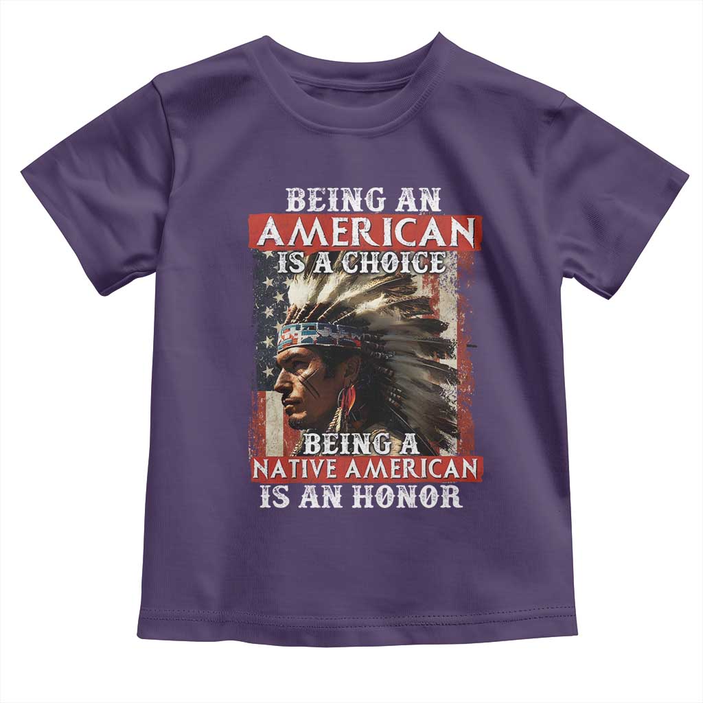 Being An American Is A Choice Being A Native American Is An Honor Toddler T Shirt USA Flag TS11 Purple Print Your Wear