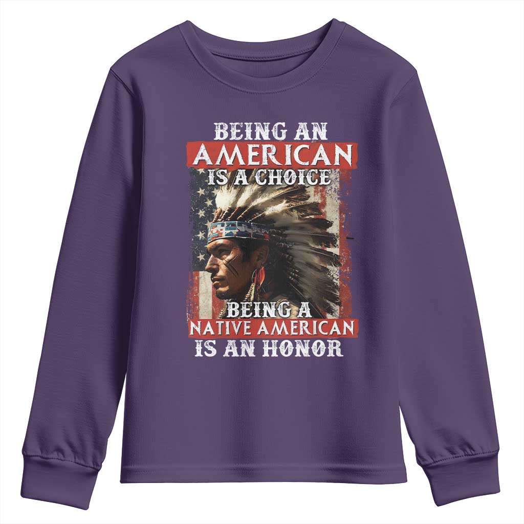 Being An American Is A Choice Being A Native American Is An Honor Youth Sweatshirt USA Flag TS11 Purple Print Your Wear