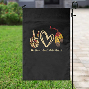 Peace Love Native Blood Garden Flag Native American Feathers TS11 Print Your Wear