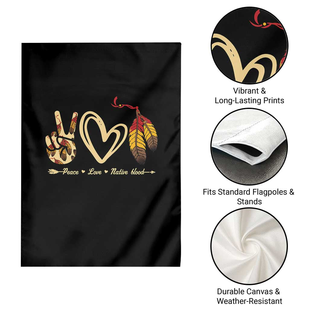 Peace Love Native Blood Garden Flag Native American Feathers TS11 Print Your Wear