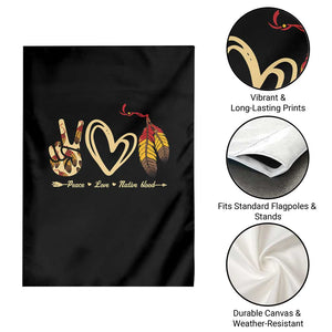 Peace Love Native Blood Garden Flag Native American Feathers TS11 Print Your Wear