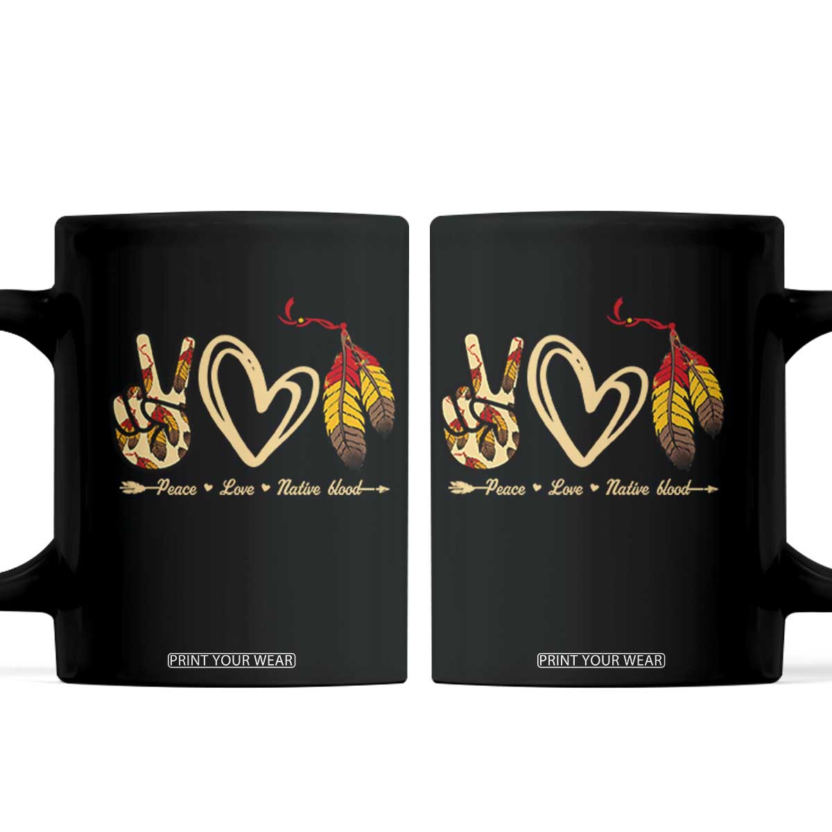 Peace Love Native Blood Coffee Mug Native American Feathers TS11 Black Print Your Wear