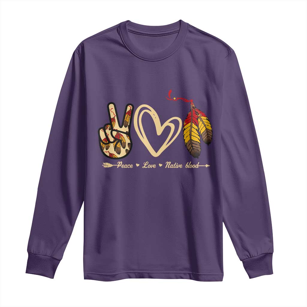 Peace Love Native Blood Long Sleeve Shirt Native American Feathers TS11 Purple Print Your Wear