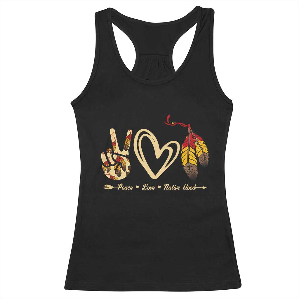 Peace Love Native Blood Racerback Tank Top Native American Feathers TS11 Black Print Your Wear