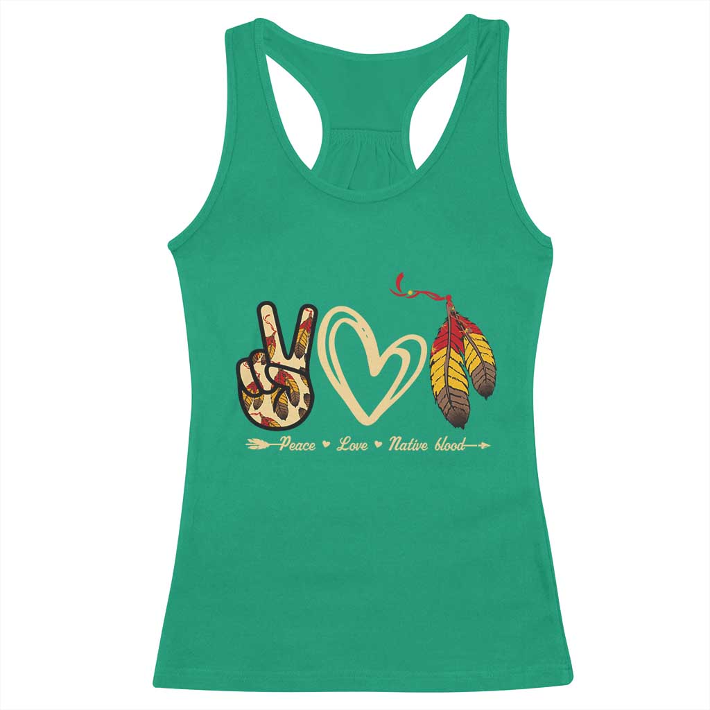 Peace Love Native Blood Racerback Tank Top Native American Feathers TS11 Irish Green Print Your Wear