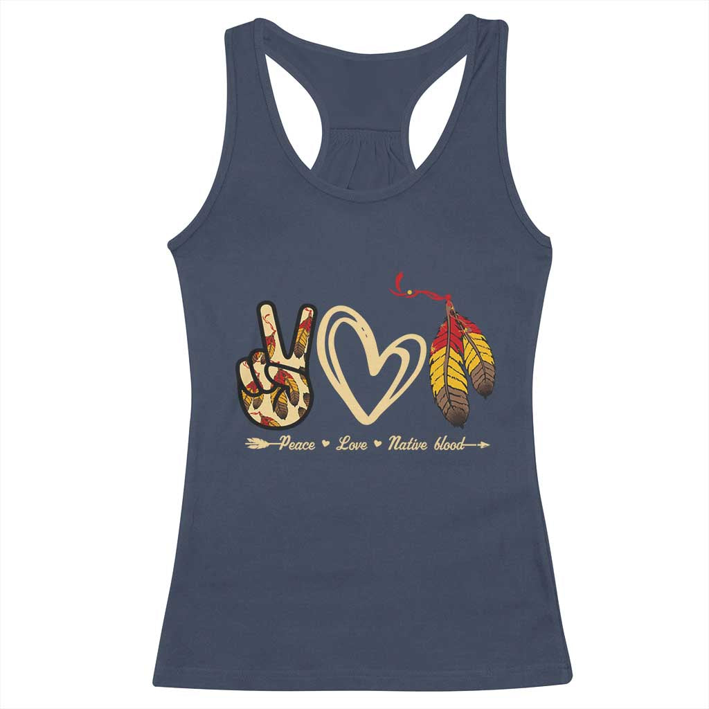 Peace Love Native Blood Racerback Tank Top Native American Feathers TS11 Navy Print Your Wear
