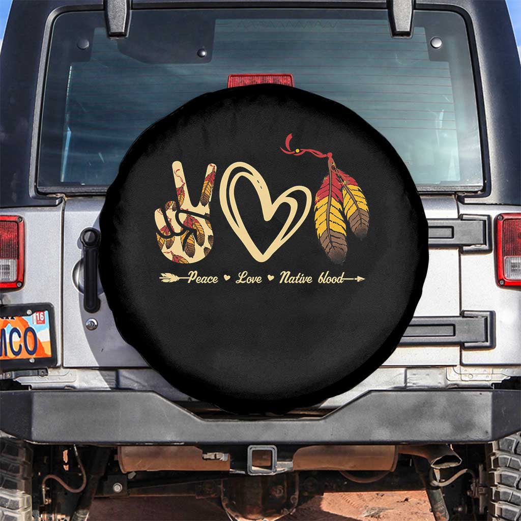 Peace Love Native Blood Spare Tire Cover Native American Feathers TS11 No hole Black Print Your Wear