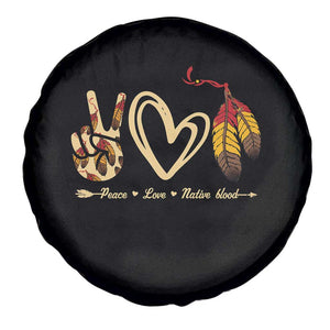 Peace Love Native Blood Spare Tire Cover Native American Feathers TS11 Print Your Wear