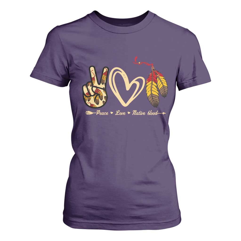 Peace Love Native Blood T Shirt For Women Native American Feathers TS11 Purple Print Your Wear