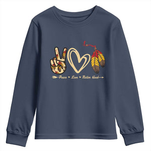 Peace Love Native Blood Youth Sweatshirt Native American Feathers TS11 Navy Print Your Wear