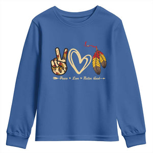 Peace Love Native Blood Youth Sweatshirt Native American Feathers TS11 Royal Blue Print Your Wear