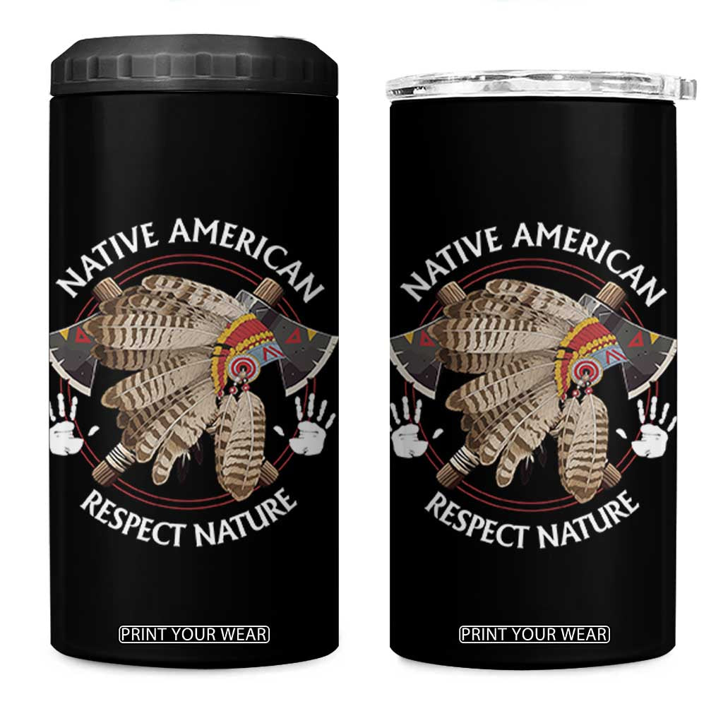 Native American Respect Nature 4 in 1 Can Cooler Tumbler Indigenous Indian War Bonnet Tomahawks TS11 One Size: 16 oz Black Print Your Wear