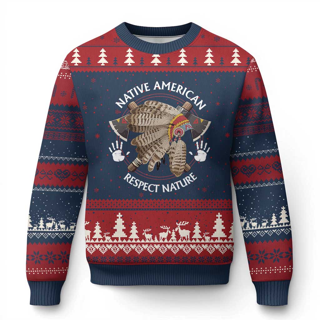 Native American Respect Nature Ugly Christmas Sweater Indigenous Indian War Bonnet Tomahawks - Print Your Wear