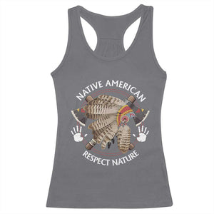 Native American Respect Nature Racerback Tank Top Indigenous Indian War Bonnet Tomahawks TS11 Charcoal Print Your Wear