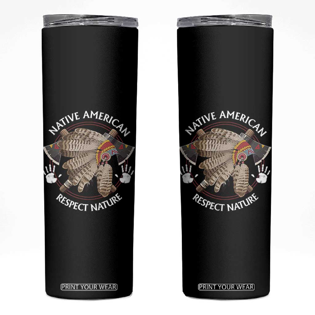 Native American Respect Nature Skinny Tumbler Indigenous Indian War Bonnet Tomahawks TS11 Black Print Your Wear