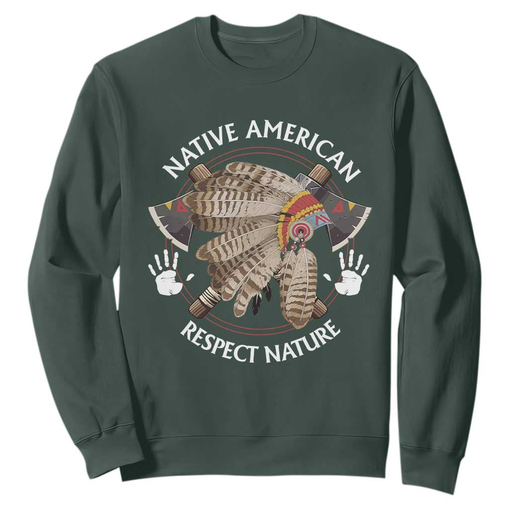Native American Respect Nature Sweatshirt Indigenous Indian War Bonnet Tomahawks TS11 Dark Forest Green Print Your Wear