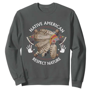 Native American Respect Nature Sweatshirt Indigenous Indian War Bonnet Tomahawks TS11 Dark Heather Print Your Wear
