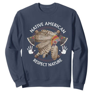 Native American Respect Nature Sweatshirt Indigenous Indian War Bonnet Tomahawks TS11 Navy Print Your Wear
