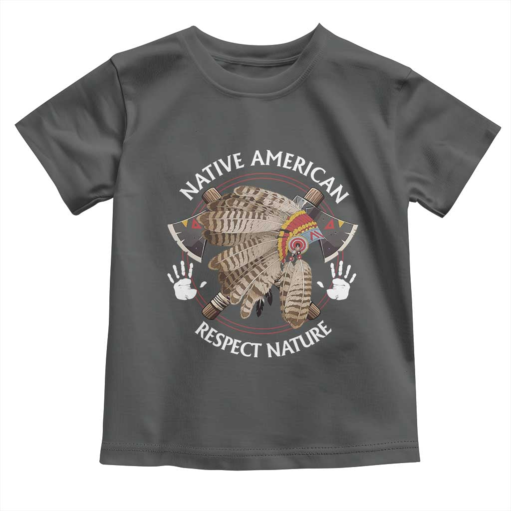 Native American Respect Nature Toddler T Shirt Indigenous Indian War Bonnet Tomahawks TS11 Dark Heather Print Your Wear