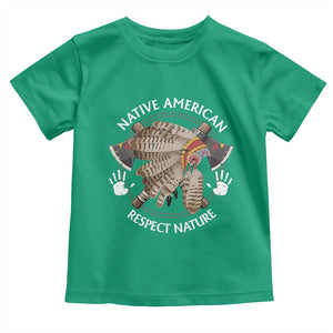 Native American Respect Nature Toddler T Shirt Indigenous Indian War Bonnet Tomahawks TS11 Irish Green Print Your Wear