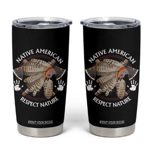 Native American Respect Nature Tumbler Cup Indigenous Indian War Bonnet Tomahawks TS11 Black Print Your Wear