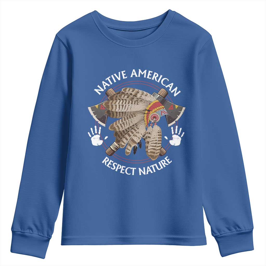 Native American Respect Nature Youth Sweatshirt Indigenous Indian War Bonnet Tomahawks TS11 Royal Blue Print Your Wear