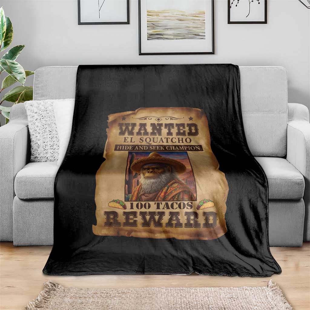 Funny Wanted El Squatcho Throw Blanket Hide And Seek Champion Western Poncho Mexican Bigfoot TS11 Print Your Wear