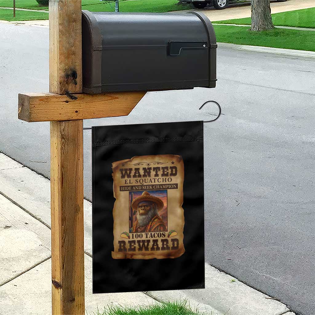 Funny Wanted El Squatcho Garden Flag Hide And Seek Champion Western Poncho Mexican Bigfoot TS11 Print Your Wear