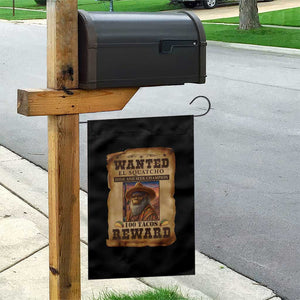 Funny Wanted El Squatcho Garden Flag Hide And Seek Champion Western Poncho Mexican Bigfoot TS11 Print Your Wear