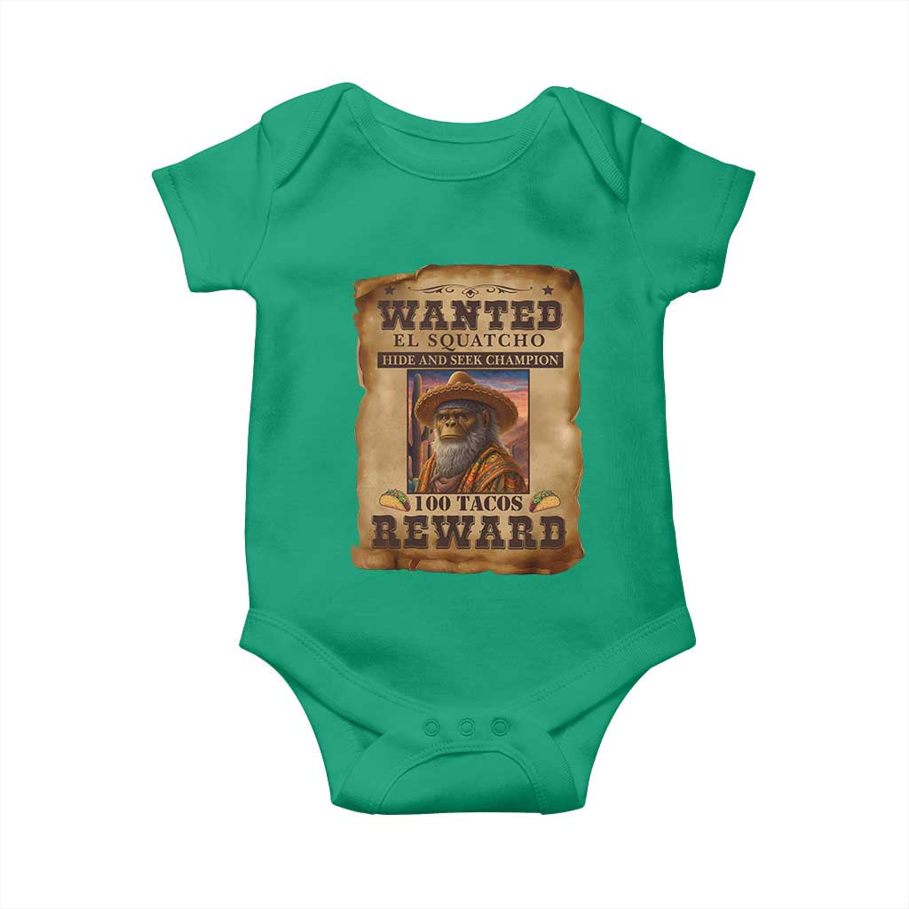 Funny Wanted El Squatcho Baby Onesie Hide And Seek Champion Western Poncho Mexican Bigfoot TS11 Irish Green Print Your Wear
