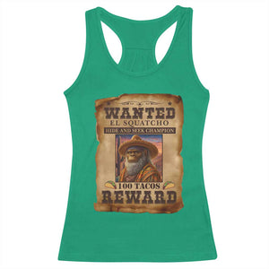 Funny Wanted El Squatcho Racerback Tank Top Hide And Seek Champion Western Poncho Mexican Bigfoot TS11 Irish Green Print Your Wear