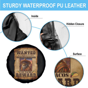Funny Wanted El Squatcho Spare Tire Cover Hide And Seek Champion Western Poncho Mexican Bigfoot TS11 Print Your Wear