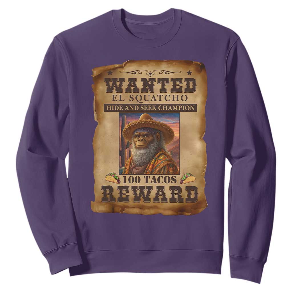 Funny Wanted El Squatcho Sweatshirt Hide And Seek Champion Western Poncho Mexican Bigfoot TS11 Purple Print Your Wear