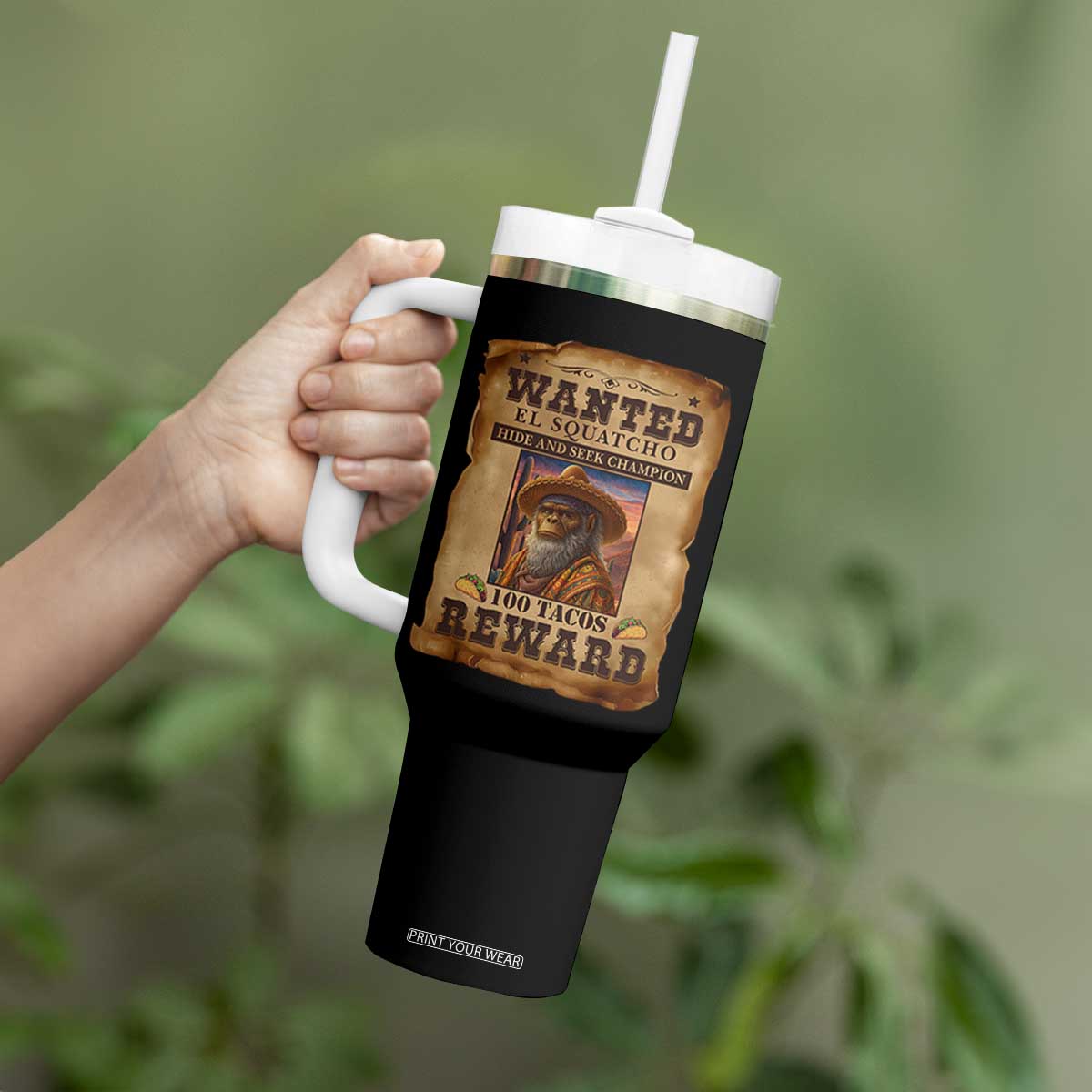 Funny Wanted El Squatcho Tumbler With Handle Hide And Seek Champion Western Poncho Mexican Bigfoot TS11 Print Your Wear