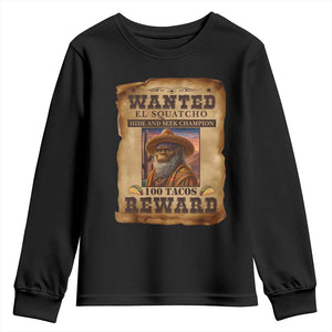 Funny Wanted El Squatcho Youth Sweatshirt Hide And Seek Champion Western Poncho Mexican Bigfoot TS11 Black Print Your Wear