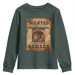 Funny Wanted El Squatcho Youth Sweatshirt Hide And Seek Champion Western Poncho Mexican Bigfoot TS11 Dark Forest Green Print Your Wear