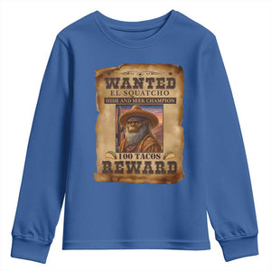 Funny Wanted El Squatcho Youth Sweatshirt Hide And Seek Champion Western Poncho Mexican Bigfoot TS11 Royal Blue Print Your Wear