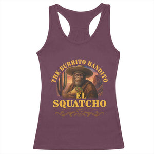 Funny The Burrito Bandito El Squatcho Racerback Tank Top Western Poncho Mexican Bigfoot TS11 Maroon Print Your Wear