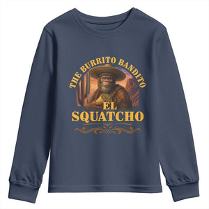 Funny The Burrito Bandito El Squatcho Youth Sweatshirt Western Poncho Mexican Bigfoot TS11 Navy Print Your Wear
