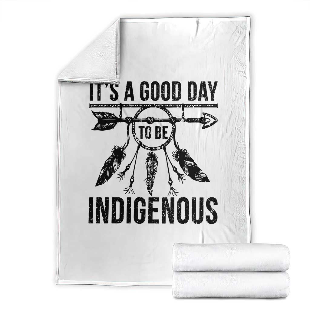 Native American Its A Good Day To Be Indigenous Throw Blanket Dreamcatcher Feathers TS11 White Print Your Wear