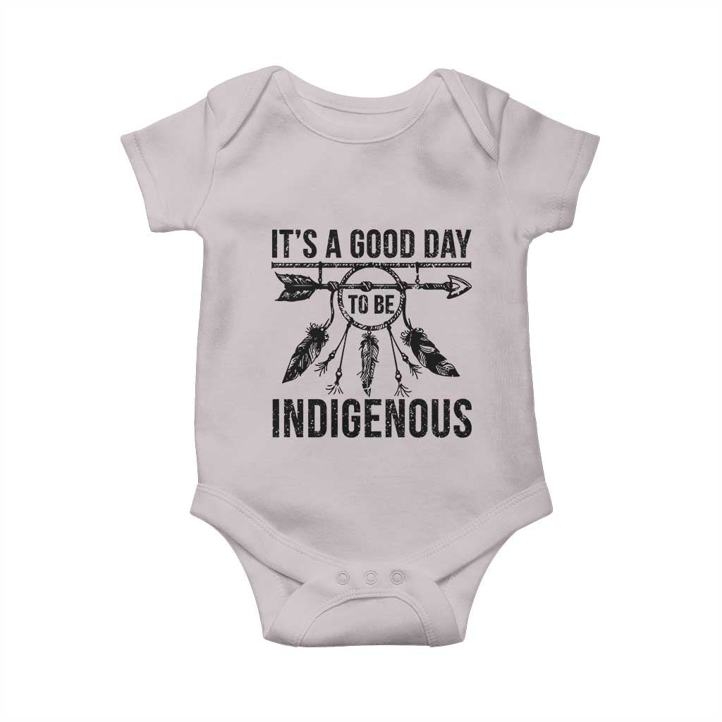 Native American Its A Good Day To Be Indigenous Baby Onesie Dreamcatcher Feathers TS11 Ice Gray Print Your Wear