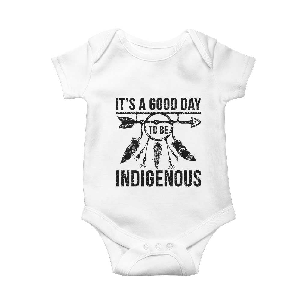 Native American Its A Good Day To Be Indigenous Baby Onesie Dreamcatcher Feathers TS11 White Print Your Wear