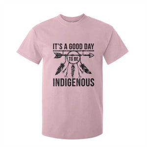 Native American Its A Good Day To Be Indigenous T Shirt For Kid Dreamcatcher Feathers TS11 Light Pink Print Your Wear