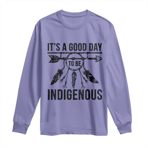 Native American Its A Good Day To Be Indigenous Long Sleeve Shirt Dreamcatcher Feathers TS11 Violet Print Your Wear