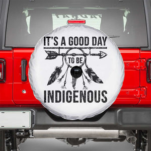 Native American Its A Good Day To Be Indigenous Spare Tire Cover Dreamcatcher Feathers TS11 White Print Your Wear