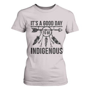 Native American Its A Good Day To Be Indigenous T Shirt For Women Dreamcatcher Feathers TS11 Ice Gray Print Your Wear